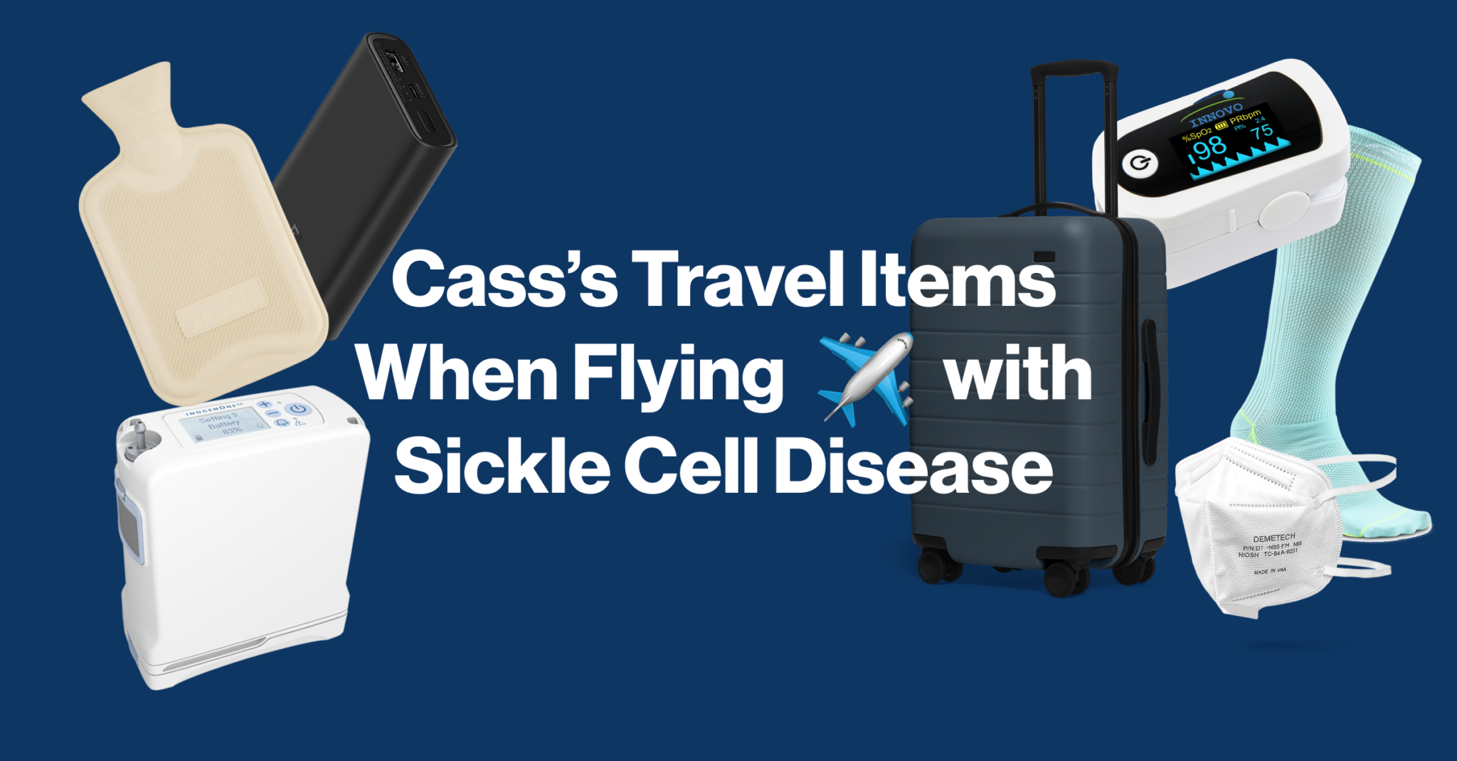 Cass’s Travel Items When Flying with Sickle Cell Disease